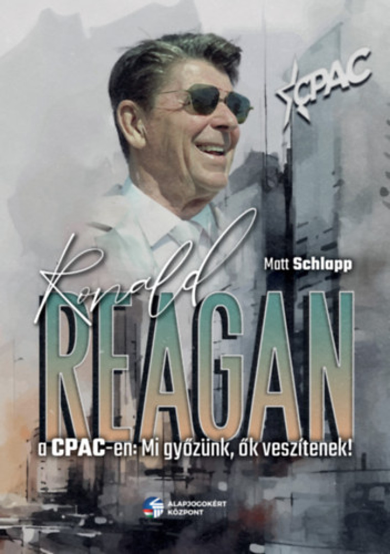 Ronald Reagan a CPAC-en [antikvár]