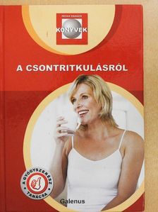 Dr. Lelovics Zsuzsanna - A csontritkulásról [antikvár]