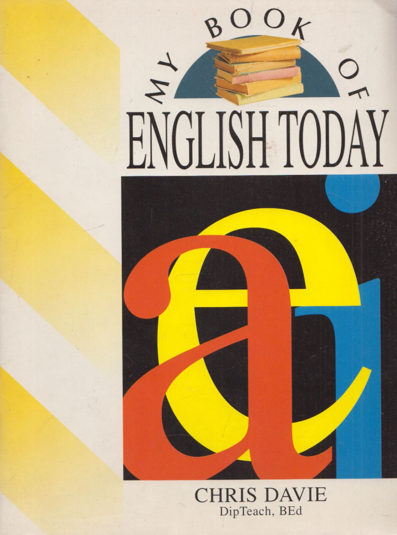 Chris Davie - My Book Of English Today [antikvár]