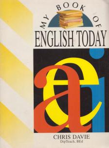 Chris Davie - My Book Of English Today [antikvár]
