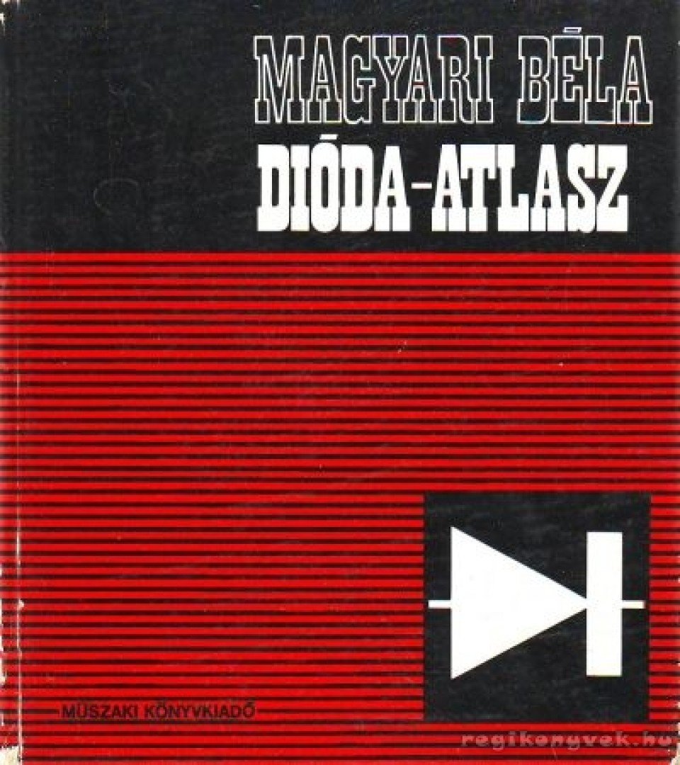 Magyari Béla - Dióda-atlasz [antikvár]
