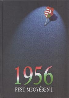 Héjjas Pál - 1956 Pest megyében I-II. kötet [antikvár]