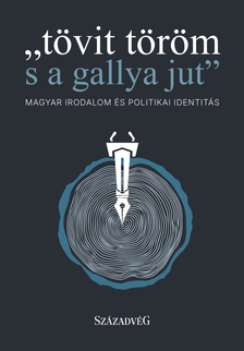 Falusi Márton[szerk.] - "tövit töröm s a gallya jut"