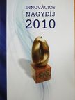 Innovációs nagydíj 2010. [antikvár]