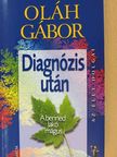 Oláh Gábor - Diagnózis után [antikvár]