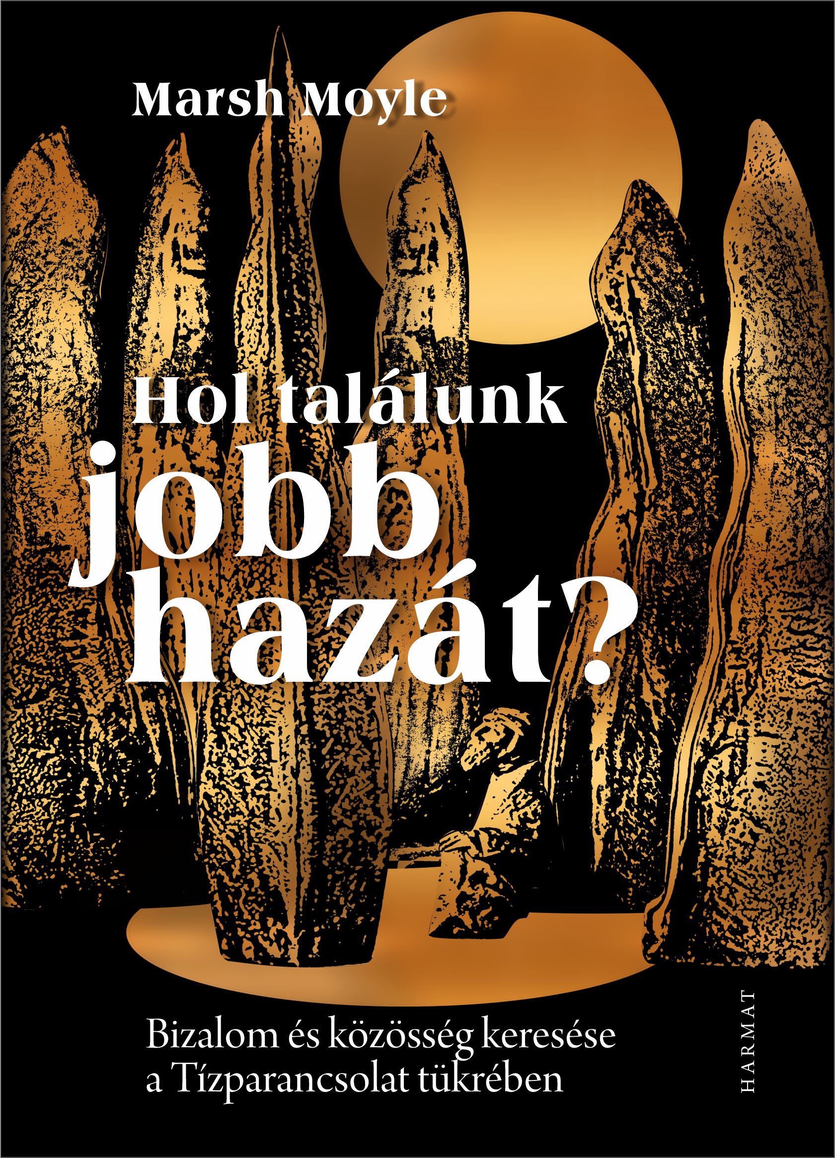 Moyle Marsh - Hol találunk jobb hazát? [eKönyv: epub, mobi]