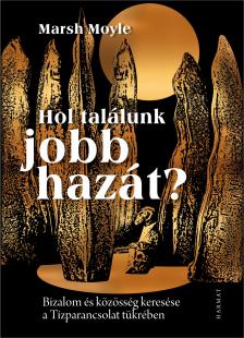 Moyle Marsh - Hol találunk jobb hazát? [eKönyv: epub, mobi]