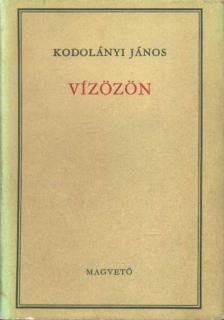 KODOLÁNYI JÁNOS - Vízözön [antikvár]