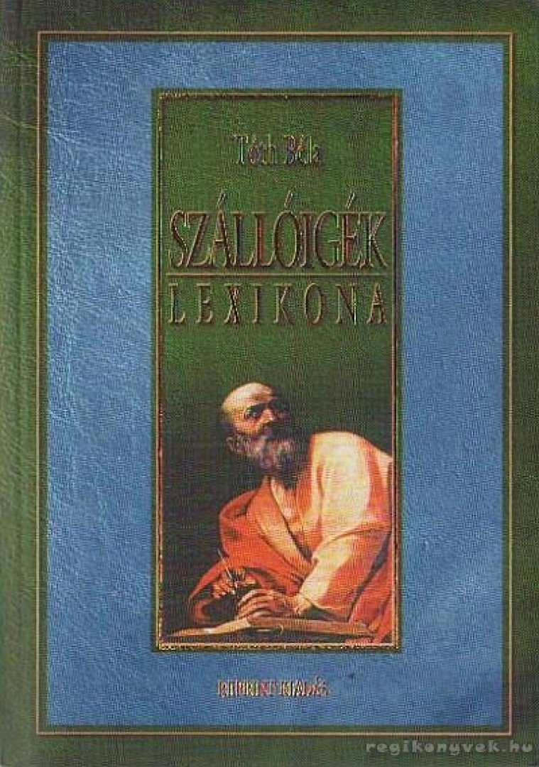 TÓTH BÉLA - Szállóigék lexikona [antikvár]