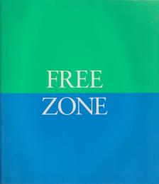 Free Zone/Szabad Zóna/Vapaa Vyöhyke [antikvár]