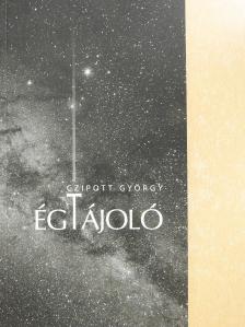 Czipott György - Égtájoló (dedikált példány) [antikvár]