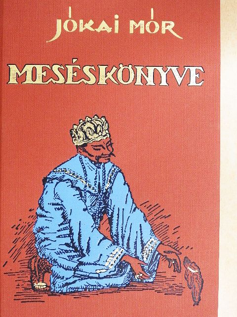 Jókai Mór - Jókai Mór meséskönyve [antikvár]