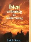 Erich Sauer - Isten, emberiség és örökkévalóság [antikvár]