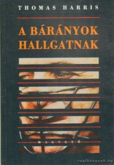 Thomas Harris - A bárányok hallgatnak [antikvár]