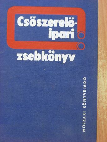 Cserney Antal - Csőszerelőipari zsebkönyv [antikvár]