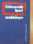 Cserney Antal - Csőszerelőipari zsebkönyv [antikvár]