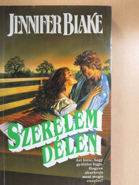 Jennifer Blake - Szerelem Délen [antikvár]