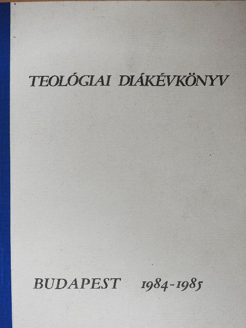 Balog Zoltán - Teológiai diákévkönyv 1984-1985 [antikvár]