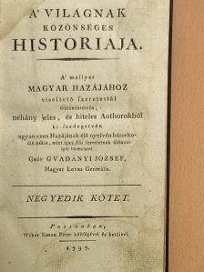 gróf Gvadányi József - A' világnak közönséges históriája IV. (töredék) [antikvár]