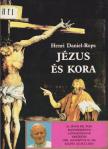 Daniel-Rops, Henri - Jézus és kora I. [antikvár]