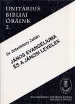 Sztankóczy Zoltán - János evangéliuma és a jánosi levelek [antikvár]