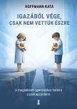 Hoffmann Kata - Igazából vége, csak nem vettük észre