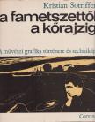 Kristian Sotriffer - A fametszettől a kőrajzig [antikvár]