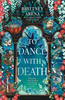 Brittney Arena - To Dance with Death (The Edge of Glass Dology, Book 2)