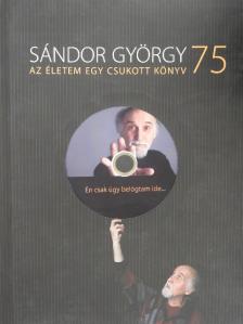 Erdélyi Gábor - Sándor György 75 - DVD-vel [antikvár]