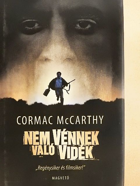 Cormac McCarthy - Nem vénnek való vidék [antikvár]