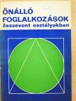 Beálló Sándorné - Önálló foglalkozások összevont osztályokban [antikvár]