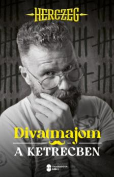 HERCZEG ZOLTÁN - Divatmajom a ketrecben [antikvár]