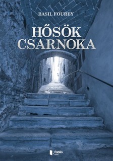 Fourey Basil - Hősök csarnoka [eKönyv: epub, mobi, pdf]