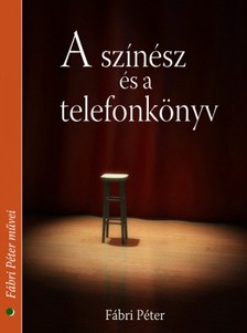 Fábri Péter - A színész és a telefonkönyv [eKönyv: epub, mobi]