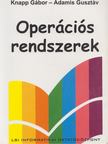 Knapp Gábor- Adamis Gusztáv - Operációs rendszerek [antikvár]