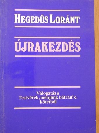 Hegedűs Loránt - Újrakezdés [antikvár]