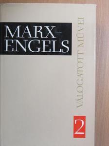 Engels Frigyes - Marx és Engels válogatott művei 2. [antikvár]
