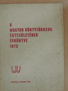 Dr. Borsa Gedeon - A Magyar Könyvtárosok Egyesületének évkönyve 1973 [antikvár]