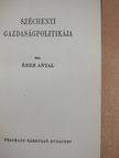 Éber Antal - Széchenyi gazdaságpolitikája [antikvár]