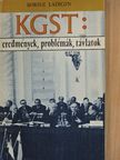 Borisz Ladigin - KGST: eredmények, problémák, távlatok [antikvár]