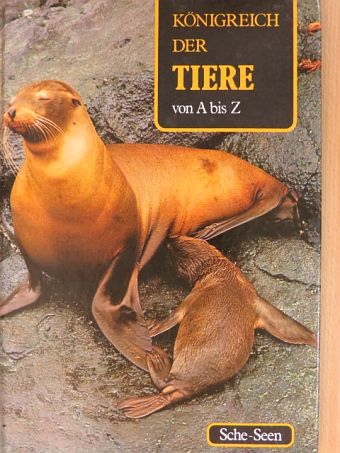 Denis Terver - Königreich der Tiere von A bis Z 14. (töredék) [antikvár]
