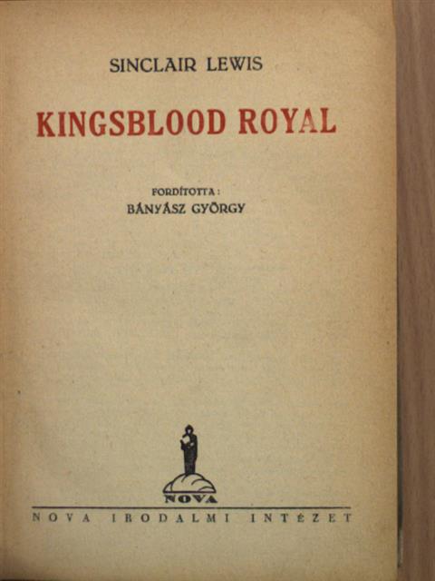 Sinclair Lewis - Kingsblood Royal [antikvár]