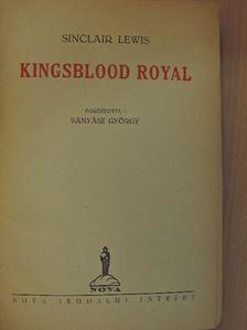 Sinclair Lewis - Kingsblood Royal [antikvár]