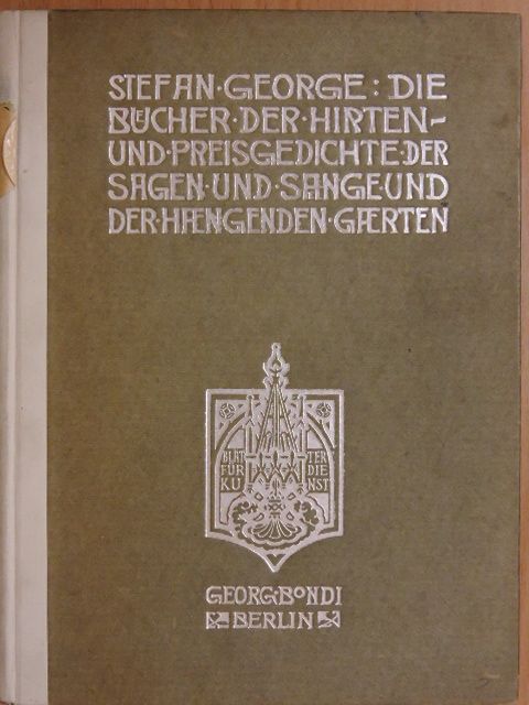 Stefan George - Die Bücher der Hirten- und preisgedichte [antikvár]