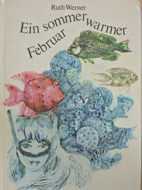 Ruth Werner - Ein Sommerwarmer Februar [antikvár]