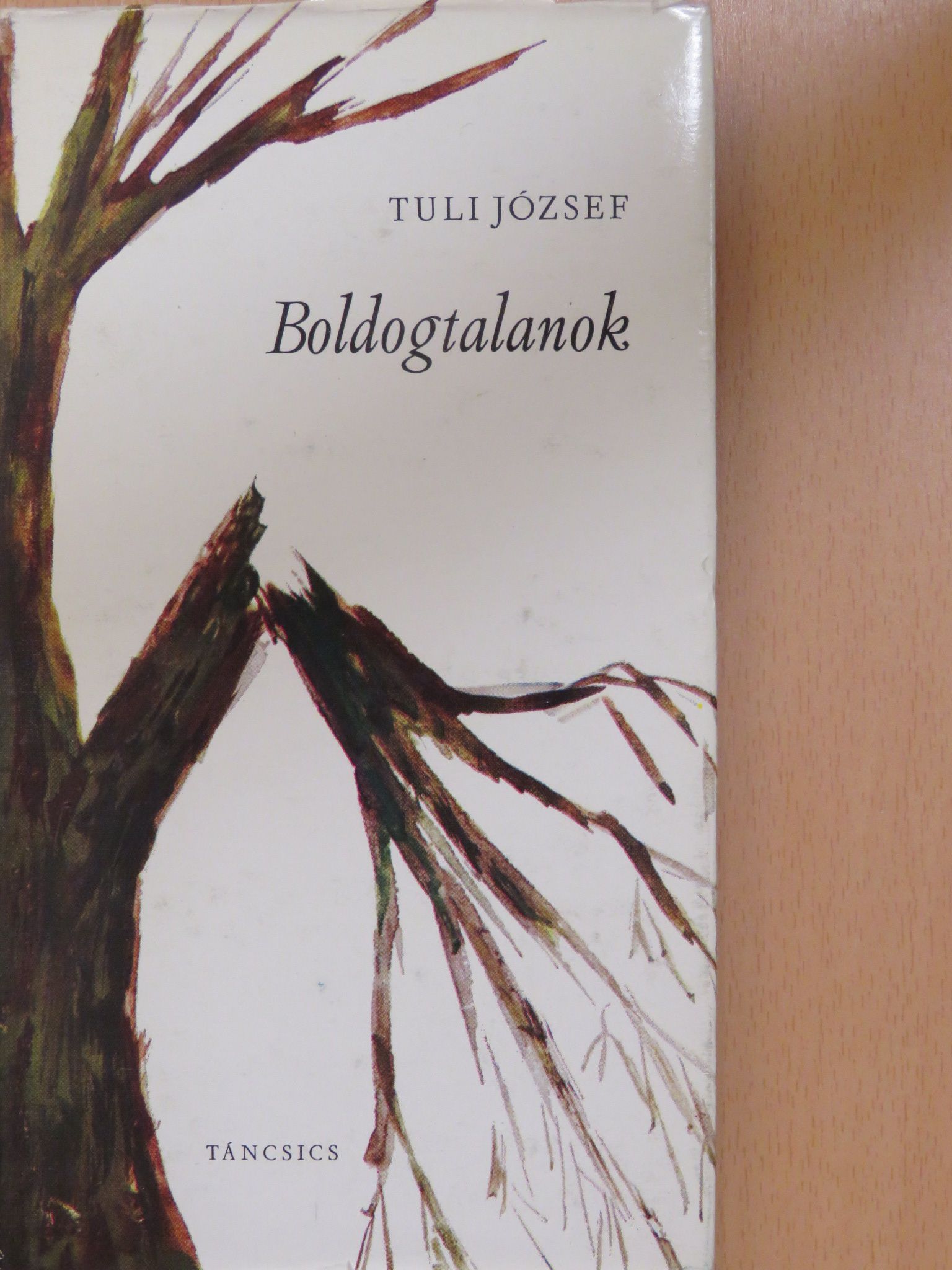 Tuli József - Boldogtalanok (dedikált példány) [antikvár]