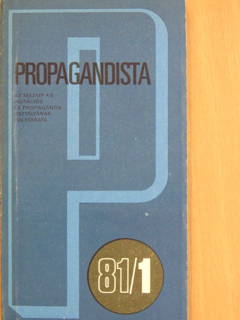 Benke József - Propagandista 1981/1-6. [antikvár]
