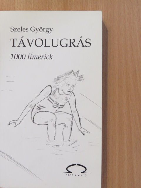 Szeles György - Távolugrás (dedikált példány) [antikvár]