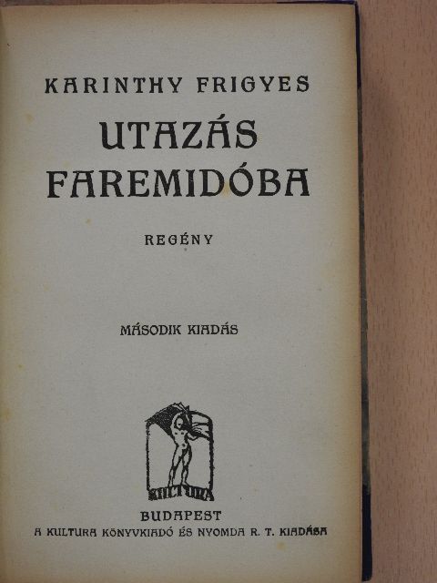 Karinthy Frigyes - Utazás Faremidóba/Megölt szerelem [antikvár]