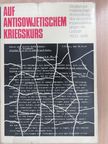 Alfred Anderle - Auf antisowjetischem kriegskurs [antikvár]